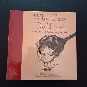 Why Cats Do That by Karen Anderson hard cover book NEW IN WRAP